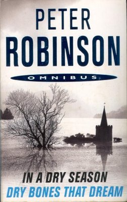 In A Dry Season / Dry Bones that Dream,Peter Robinson