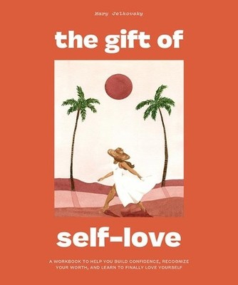 Mary Jelkovsky The Gift of Self Love (Gebundene Ausgabe) (US IMPORT)