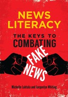 News Literacy | The Keys To Combating Fake News | Michelle Luhtala (U. A.)