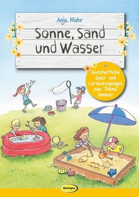 Sonne, Sand und Wasser | Anja Mohr | deutsch