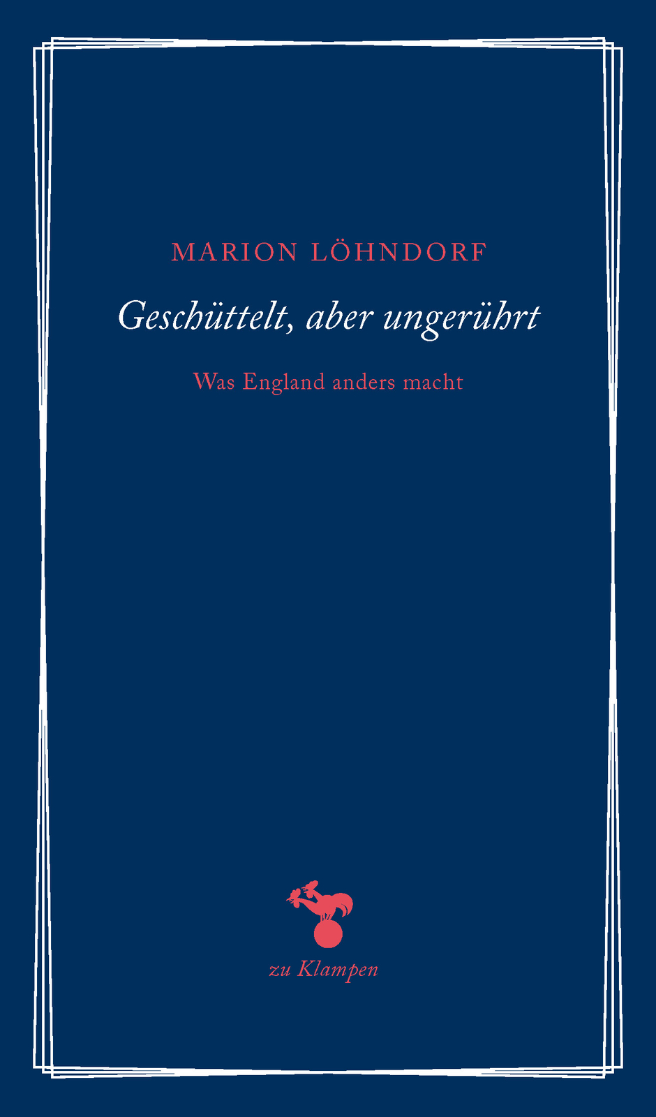 Marion Löhndorf / Geschüttelt, Aber Ungerührt
