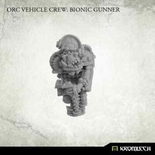 KROMLECH ORC VEHICLE CREW: BIONIC GUNNER