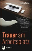 Trauer Am Arbeitsplatz, Petra Sutor