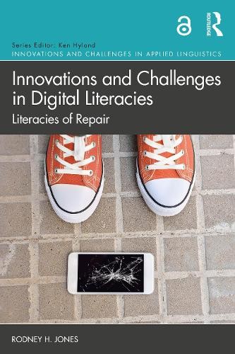 Innovations and Challenges in Digital Literacies: Literacies of Repair by Rodne - Image 2