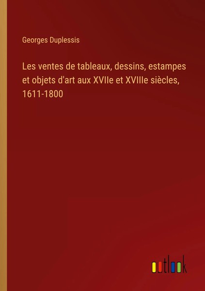 Georges Duplessis | Les Ventes De Tableaux, Dessins, Estampes Et Objets D'art...-image
