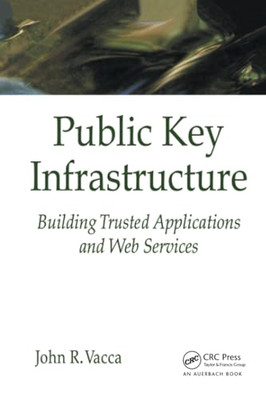 Public Key Infrastructure: Building Trusted Application - Paperback / softback N