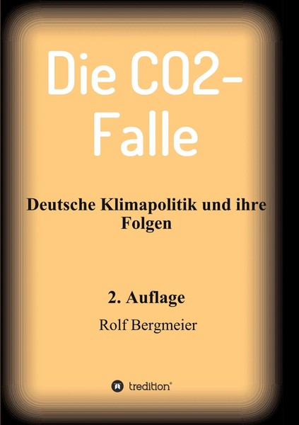 Die Co2-Falle Deutsche Klimapolitik Und Ihre Folgen Rolf Bergmeier Taschenbuch-image