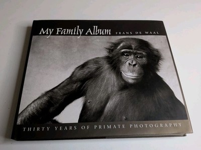 My Family Album : Thirty Years of Primate Photography by Frans De Waal (2003,...