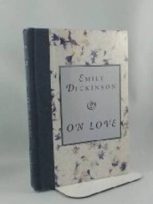 On love - Hardcover By Dickinson, Emily - VERY GOOD