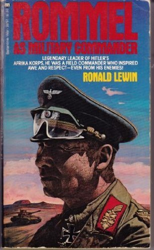 ROMMEL AS MILITARY COMMANDER (REI) By Ronald Lewin *Excellent Condition ...