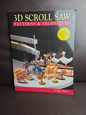 3D Scroll Saw Patterns and Techniques by Henry Berns (1998, Trade Paperback)