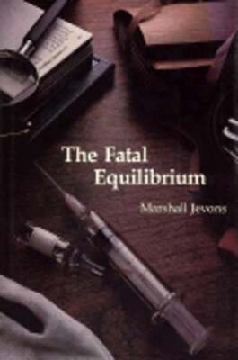 The Fatal Equilibrium by Marshall Jevons: Used