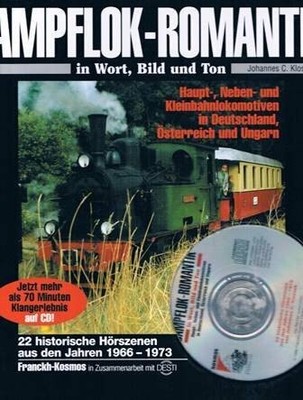 Dampflok-Romantik in Wort, Bild und Ton, m. Buch Stuttgart : Franckh-Kosmos