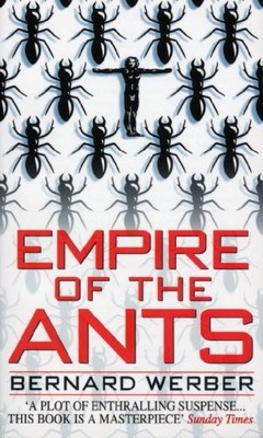 Empire Of The Ants: Bernard Werber, Werber, Bernard