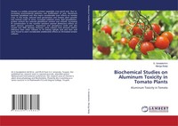 S. Varalakshmi (U. A.) | Biochemical Studies On Aluminum Toxicity In Tomato...