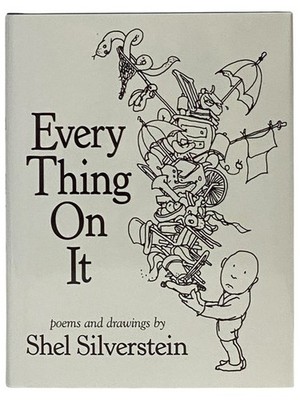 Every Thing On It: Poems and Drawings