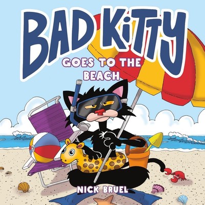 Bad Kitty Goes to the Beach by Nick Bruel Hardcover Book