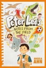 Peter Lee's Notes from the Field - 9780735268241, hardcover, Angela Ahn