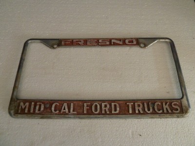 fresno California mid cal ford truck ford Vintage Dealer License Plate Frame | eBay