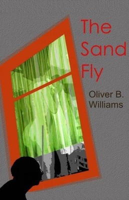 The Sand Fly by Williams, Oliver B. [Paperback]
