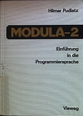 Modula-2 Einführung in die Programmiersprache Pudlatz, Hilmar: