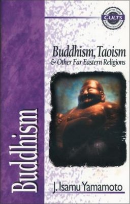 Buddhism : Buddhism, Taoism and Other Far Eastern Religions J. Is