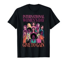 March 8 Give to Gain International Women&rsquo;s Day 2026 T-Shirt Small, Black 