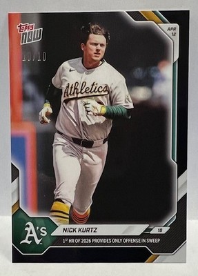 2026 Topps Now #76 Nick Kurtz Athletics BLACK Foil Parallel 10/10