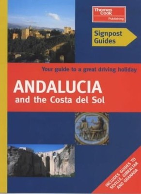 Andalucia and Costa del Sol (Signpost Guides),Pat Harris, David 