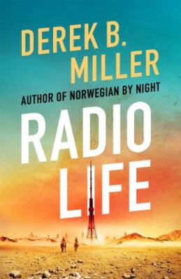 Radio Life by Miller, Derek B.
