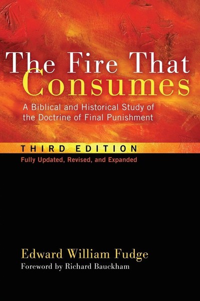 Edward William Fudge | The Fire That Consumes | Buch | Englisch (2011)-image