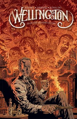Wellington | Mahnke Dawson Kowalski | IDW | NEU/BEUTEL