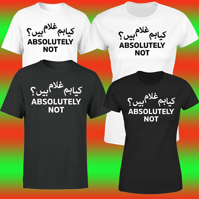 Absolutely Not Imran Khan PTI Imported Goverment T shirt #P1#OR