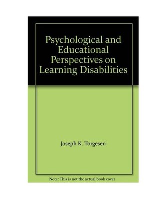 Psychological and Educational Perspectives on Learning Disabilities, Torgesen, J