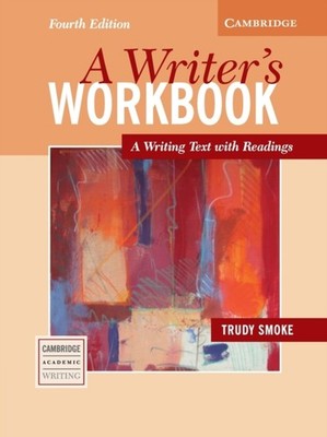 A Writers Workbook A Writing Text with Readings  by Trudy Smoke PAPERBACK
