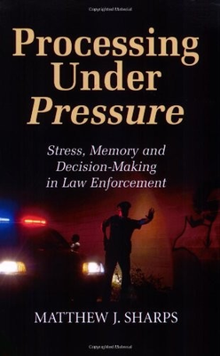 #ad #ad PROCESSING UNDER PRESSURE By Matthew J. Sharps $15.95