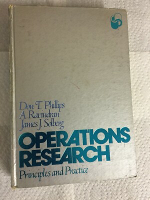 Operations Research Principles & Practice Don Phillips A Ravindran James Solberg