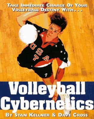 VOLLEYBALL CYBERNETICS By Stan Kellner & Dave Cross **BRAND NEW**