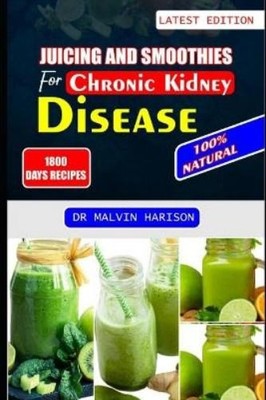 Malvin Harison Juicing and Smoothies for Chronic Kidne (Taschenbuch) (US IMPORT)