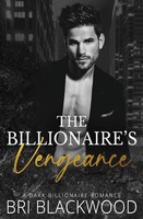 The Billionaire's Vengeance Bri Blackwood Taschenbuch Kartoniert / Broschiert