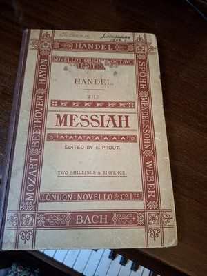 Der Messias von Händel Herausgegeben von E Prout, gebundenes Klavierbuch 1902, 1. Auflage