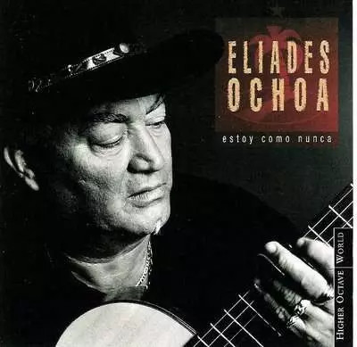 Ich bin wie nie zuvor, Eliades Ochoa
