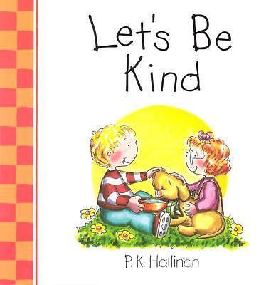 Let's Be Kind by P. K. Hallinan