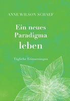 Anne Wilson Schaef | Ein Neues Paradigma Leben | Taschenbuch | Deutsch (2019)