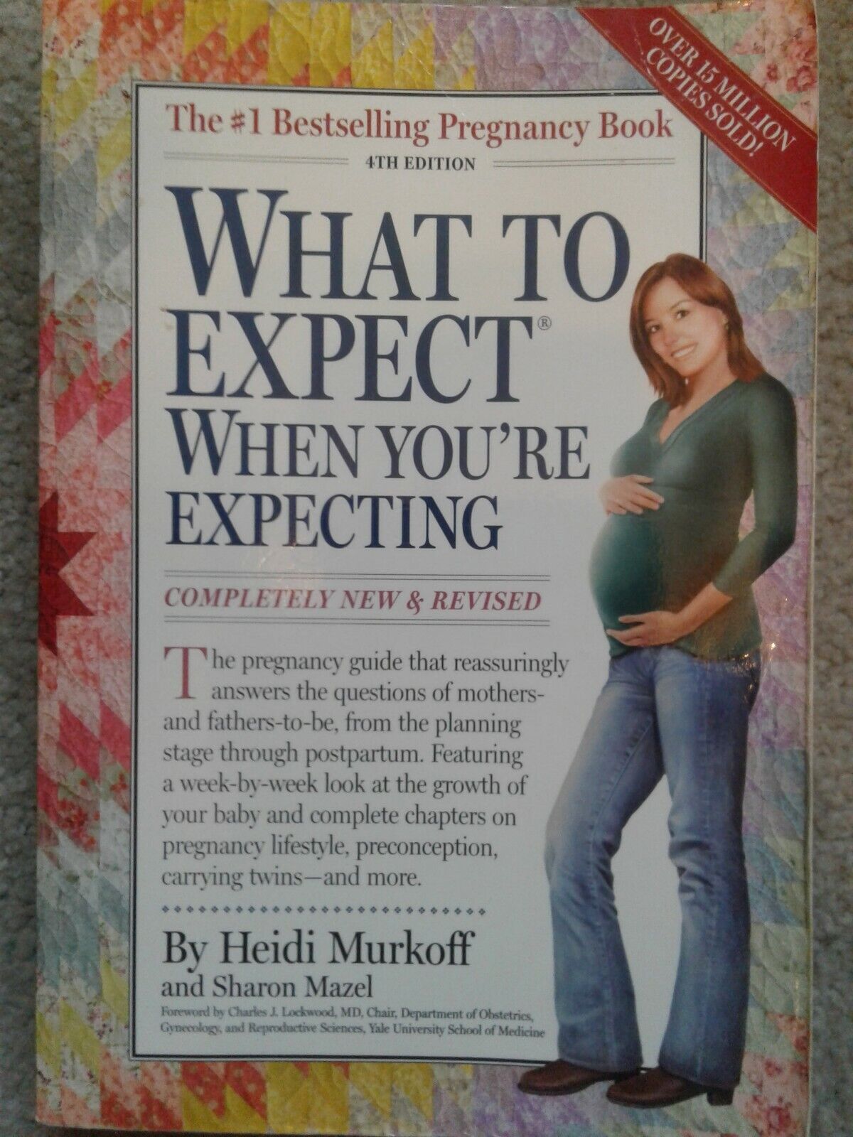 What to Expect: What to Expect When You're Expecting : 4th Edition by Sharon Ma? - Sharon Mazel, Heidi Murkoff