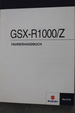 Suzuki GSX R 1000 / Z  Betriebsanleitung "Juni 2013" Fahrerhandbuch - Anleitung