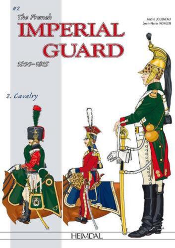 Die französische kaiserliche Garde Band 2: Kavallerie von Andr? Jouineau (Englisch) Hardcove - Bild 1 von 1