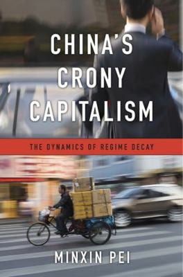 China's Crony Capitalism : The Dynamics of Regime Decay Hardcover