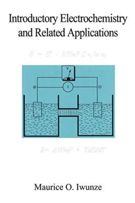 Introductory Electrochemistry and Related Applications - Paperback NEW Iwunze, M