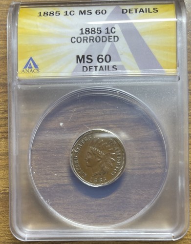 1885 Indian Head Penny MS 60 Details ANACS Semi-Key 11.7 Million A+LIBERTY
